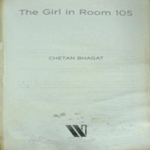 The Girl In Room 105 ( Chetan Bhagat )