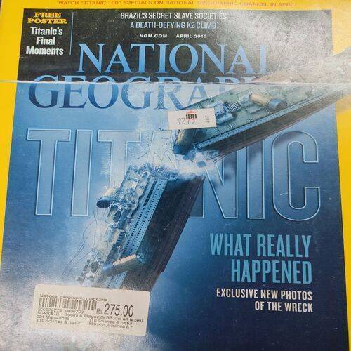 National Geographic ( Titanic ) . Edition :- ( April - 2012 ) . No. Of Pages = 144 .