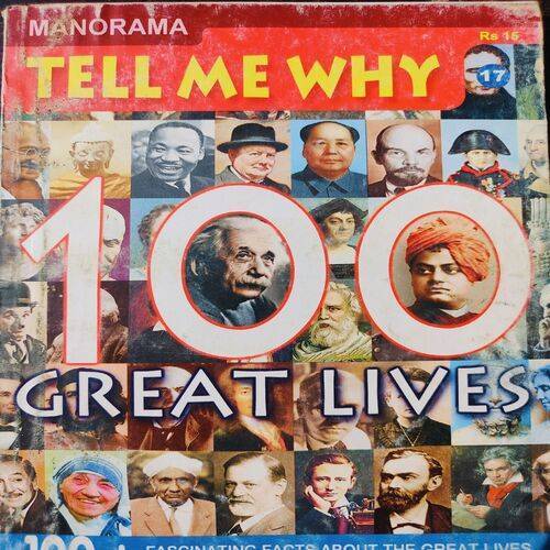 Tell Me Why ( 100 Great Lives ) . Edition :- ( Feb - 2008 , Vol. 02 , No. 05 ).