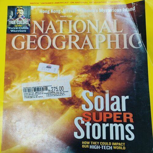 National Geographic ( Solar Supper Storms ) . Edition :- ( June - 2012 ) . No. Of Pages = 144 .