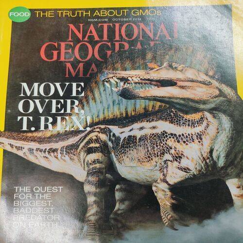 National Geographic ( Move Over T.rex ! ) . Edition :- ( Oct - 2014 ) . No. Of Pages = 146 .