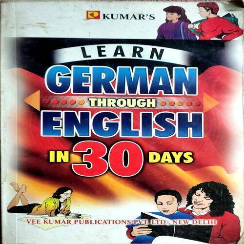 Learn German Through English in 30 Days (No. Of Pages. 224)