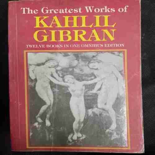 The Greatest Works Of Kahlil Gibran