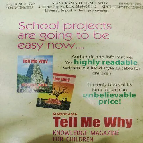 Tell Me Why . Edition :- ( Aug - 2012 , Vol. 06 , No. 11 ) .