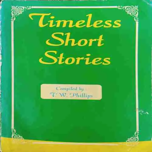 Timrless Short Stories ; T.W . Phillips (Rs.30)