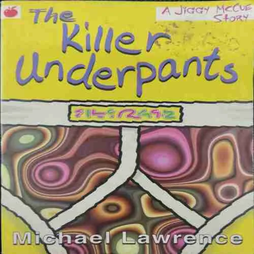 The Killer Underpants ; Michael Lawrence (Rs.644)