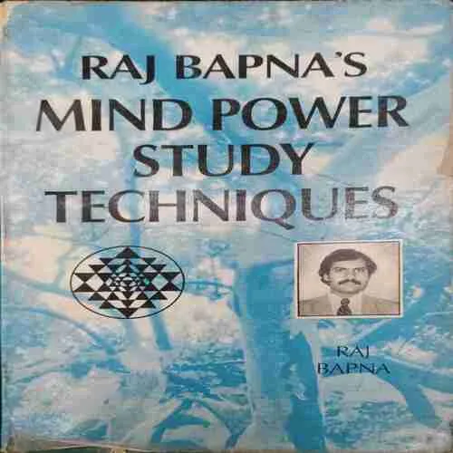 Raj Bapna's Mind Power Study Techniques By Raj Bapna