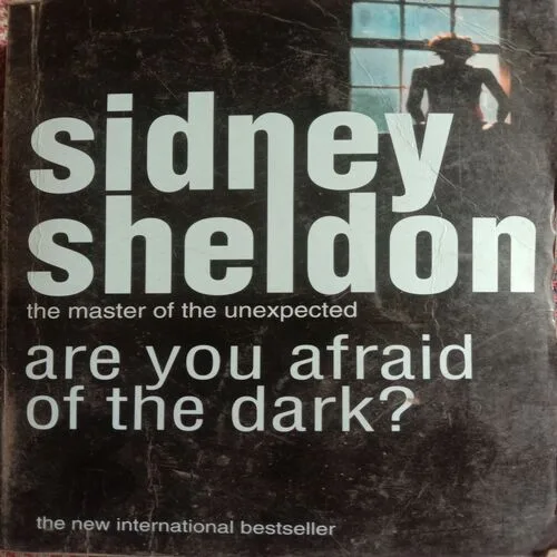 Are You Afraid Of Dark ? (By Sidney Sheldon) (No. Of Pages - 406)