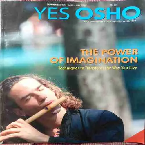 Yes Osho (May-July, 2012)