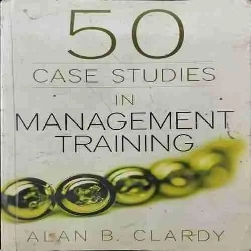 50 Case Studies in management Training (Alan B. Clardy ) (Rs.425)