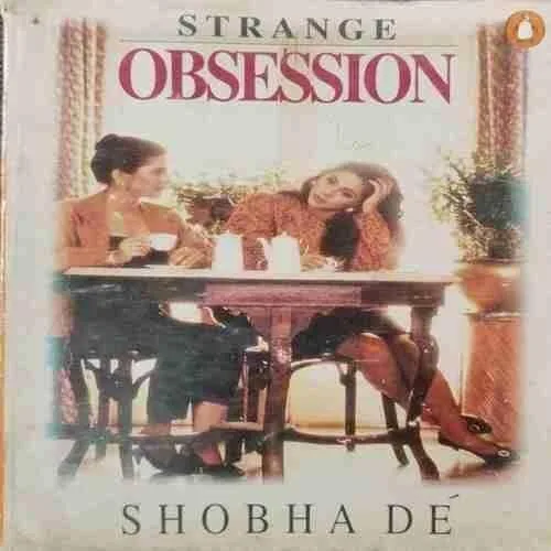 Strange  Obsession (Shobha De) ( Rs. 85)