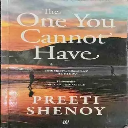 The One You Cannot have ; Preeti Shenoy (Rs200)