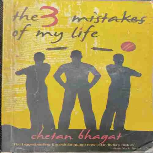 The 3 Mistakes Of My Life ; Chetan Bhagat (Rs.95)