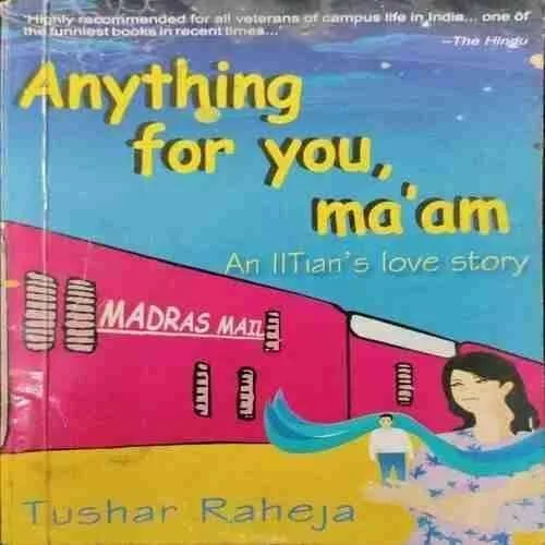 Anything For You Maam (Tushar Raheja )(Rs.100)