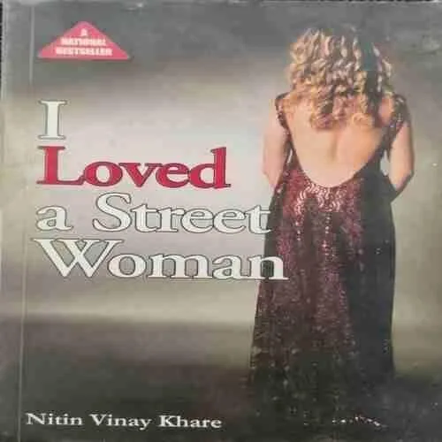 I Loved a Atreet Woman (Nitin Vinay Khare )(Rs.125)