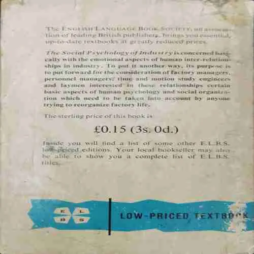 The Social Psychology Of Industry ; J.A.C.Brown (Rs15.81)