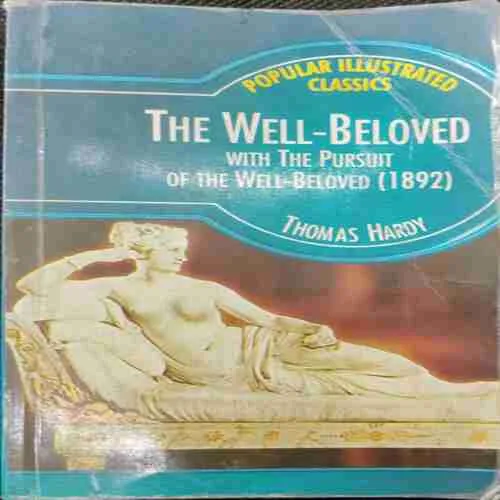 The Well - Beloved With The Pursuit Of The Well - Beloved (1892) ; Thomas Hardy (Rs.50)