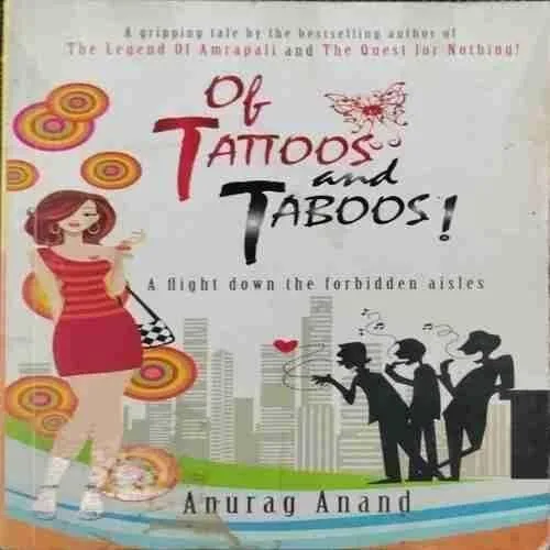 Of Tattoos And Taboos (Anurag Anand )(Rs.100)