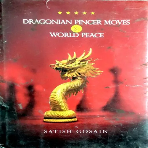 Dragon Pincer Moves And World Peace (No. of pages 260)