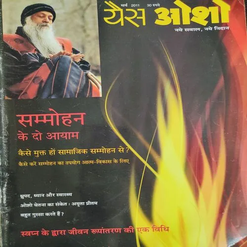 Yes Osho . Edition :- ( March - 2011 ) .
