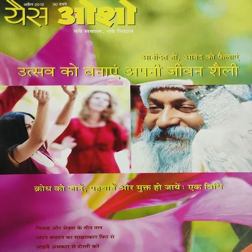 Yes Osho . Edition :- ( April - 2012 ) .