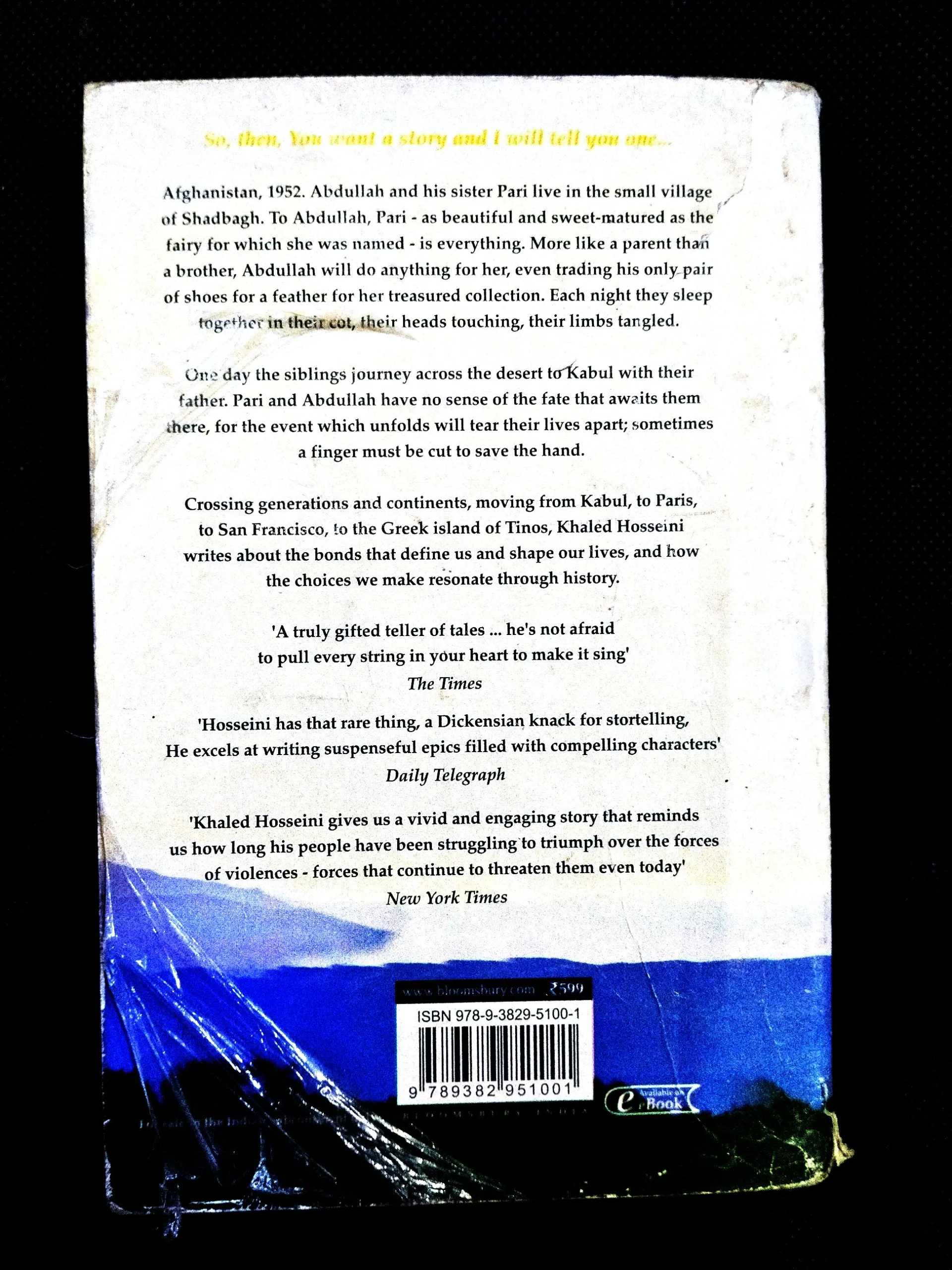 And Mountans Echoed ( Khaled Hosseini ) .