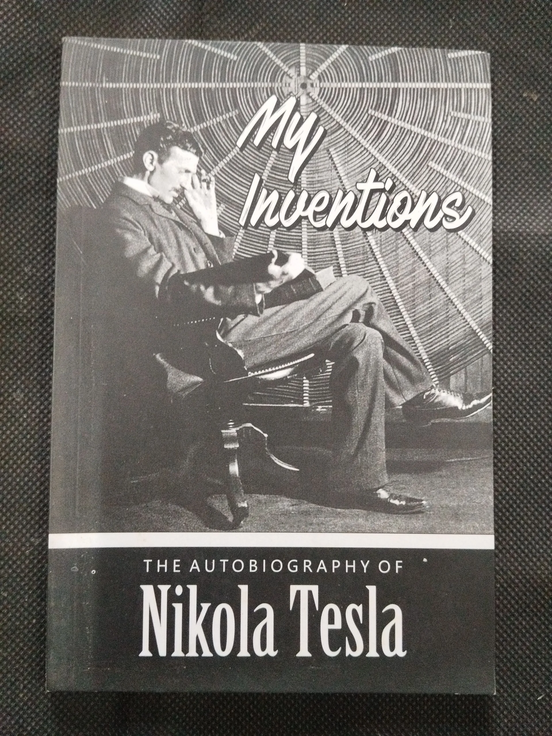 My Inventions ( Nikola Tesla ) .