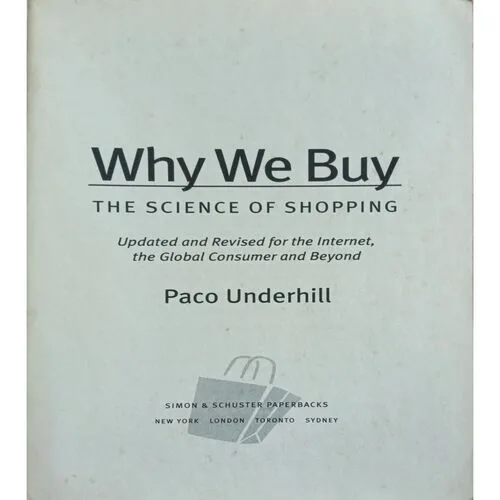 Why We Buy ( Paco Underhill ) ( Total Pages = 308 )