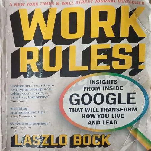 Work Rules ( By Laszlo Bock ) ( Total Pages 4 )