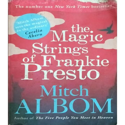 The Magic Strings Of Frankie Presto ( Mitch Albom ) ( Total Page = 520 )