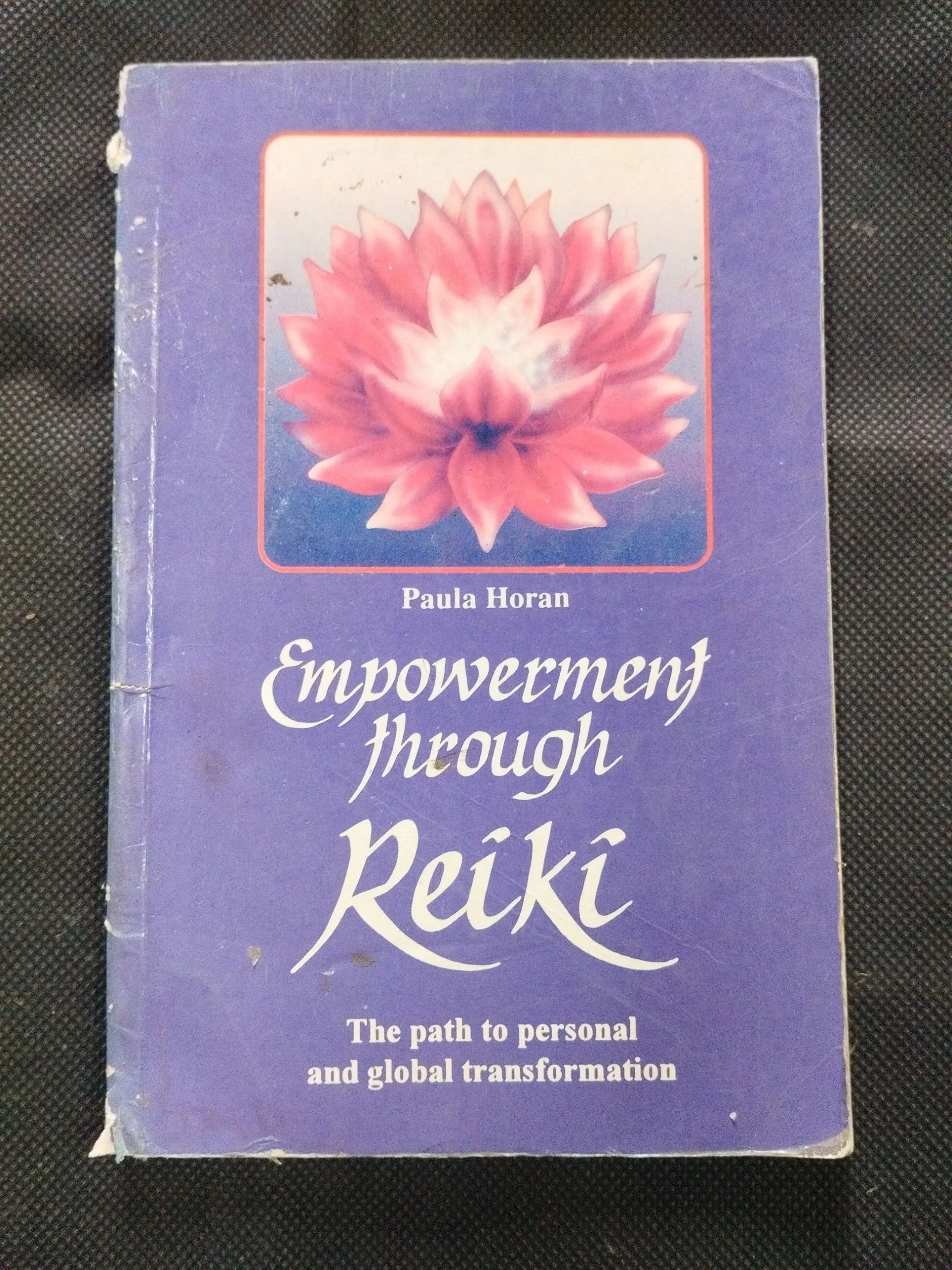 Empowerment Through Reiki ( Paula Horan ) .