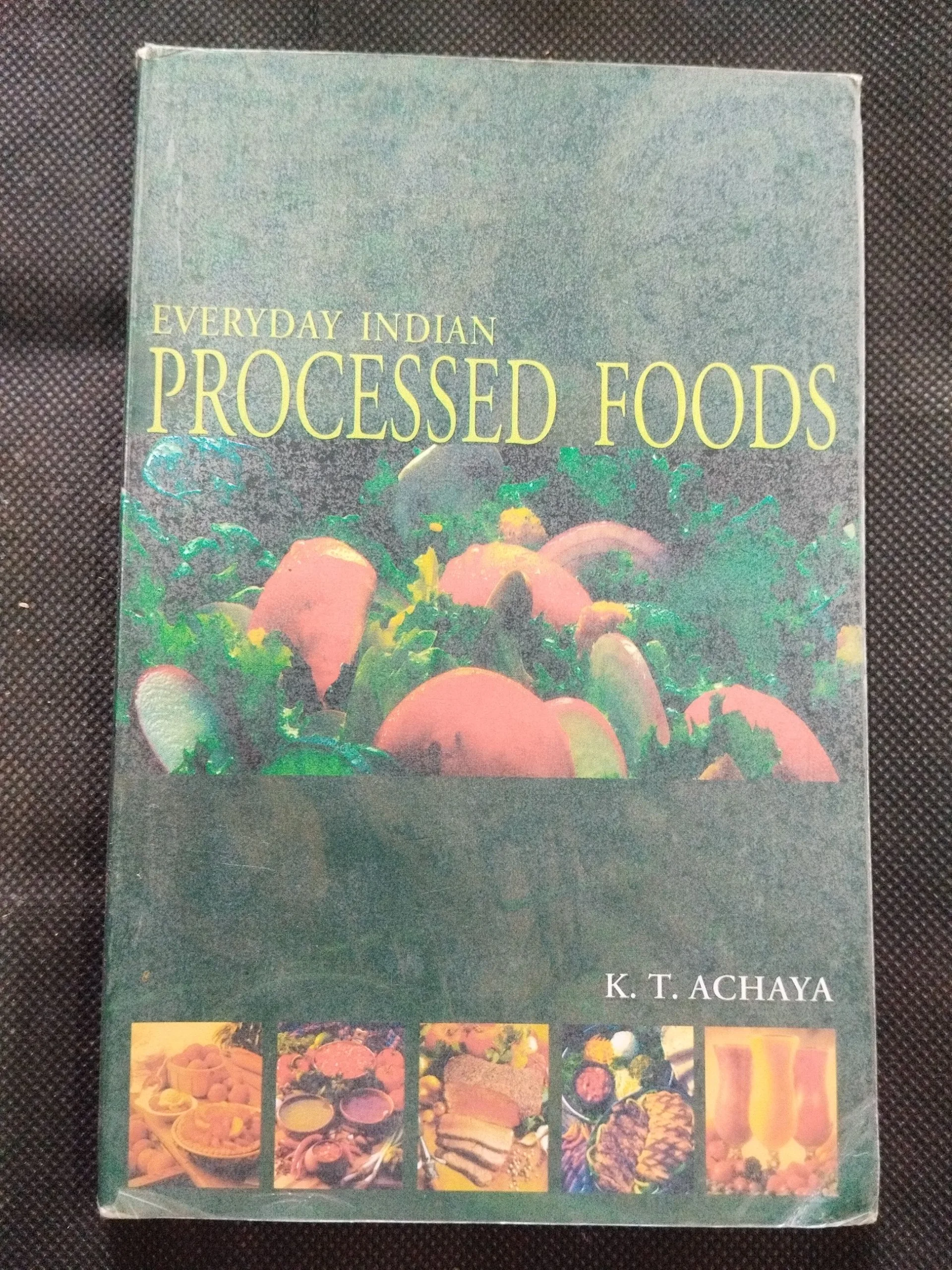 Everyday Indian Processed Foods ( K. T. Achaya ) .