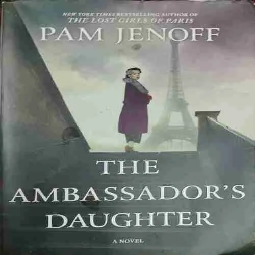 The Ambassador’s Daughter ; Pam Jenoff