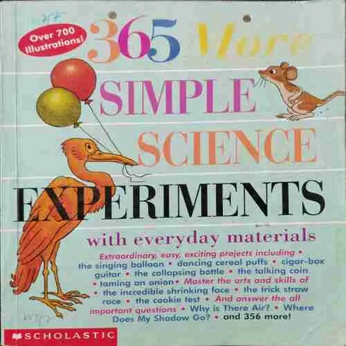 365 More Simple Science Experiments