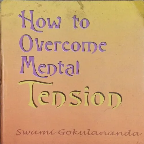 How to over come mental tension