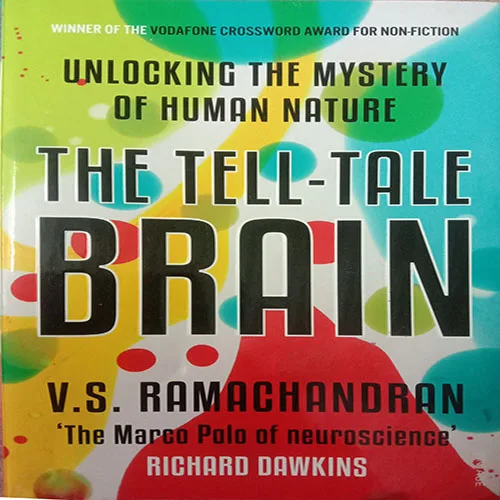 The Tell-Tale Brain (V.S Ramachandran)