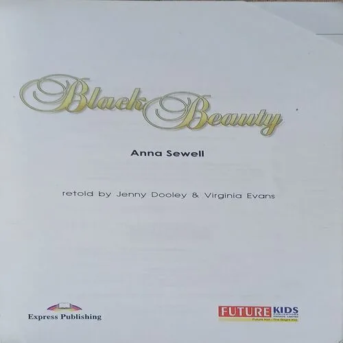 Black Beauty  ( By Anna sewell )  ( No. of pages =87 )