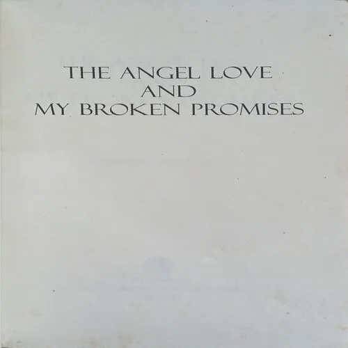 The Angel love and My Broken Promises (By kundan vidyarthy) ( No. of pages = 184 )