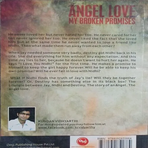 The Angel love and My Broken Promises (By kundan vidyarthy) ( No. of pages = 184 )