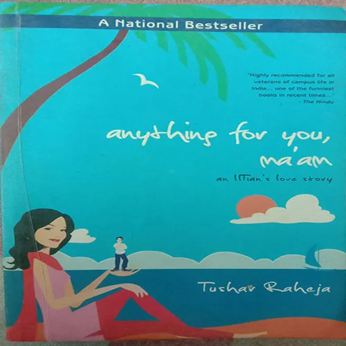 Anything For You, Maam – an IITian’s Love Story (No. Of Pages – 230)