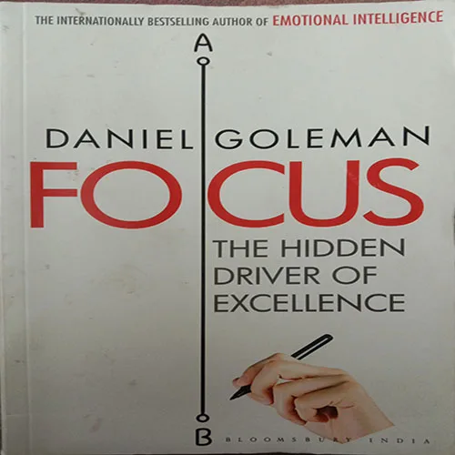 Focus (By Daniel Goleman) (No. Of Pages – 312)