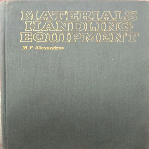 Materials Handling Equipment (By M.P Alexandrov)