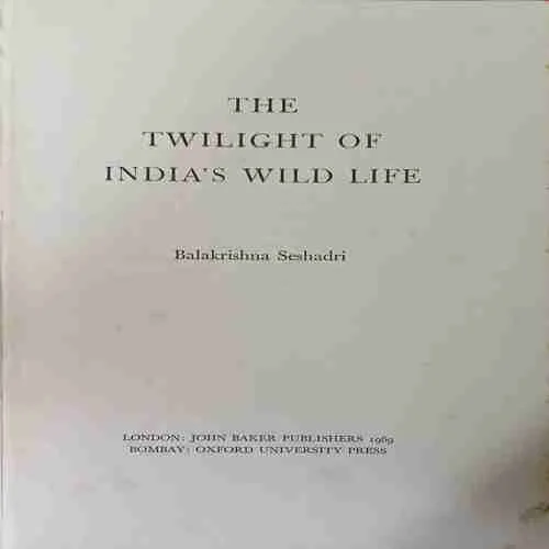 The twilight of Indid ‘s Wild Life ( No. of pages = 212 )