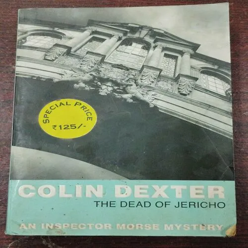 Colin Dexter The Dead of Jericho .