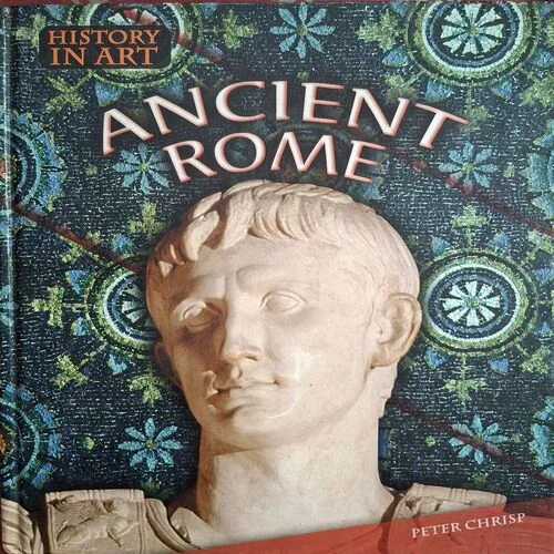 Ancient Rome ( By Peter Chrisp ) ( Total Pages = 48 )