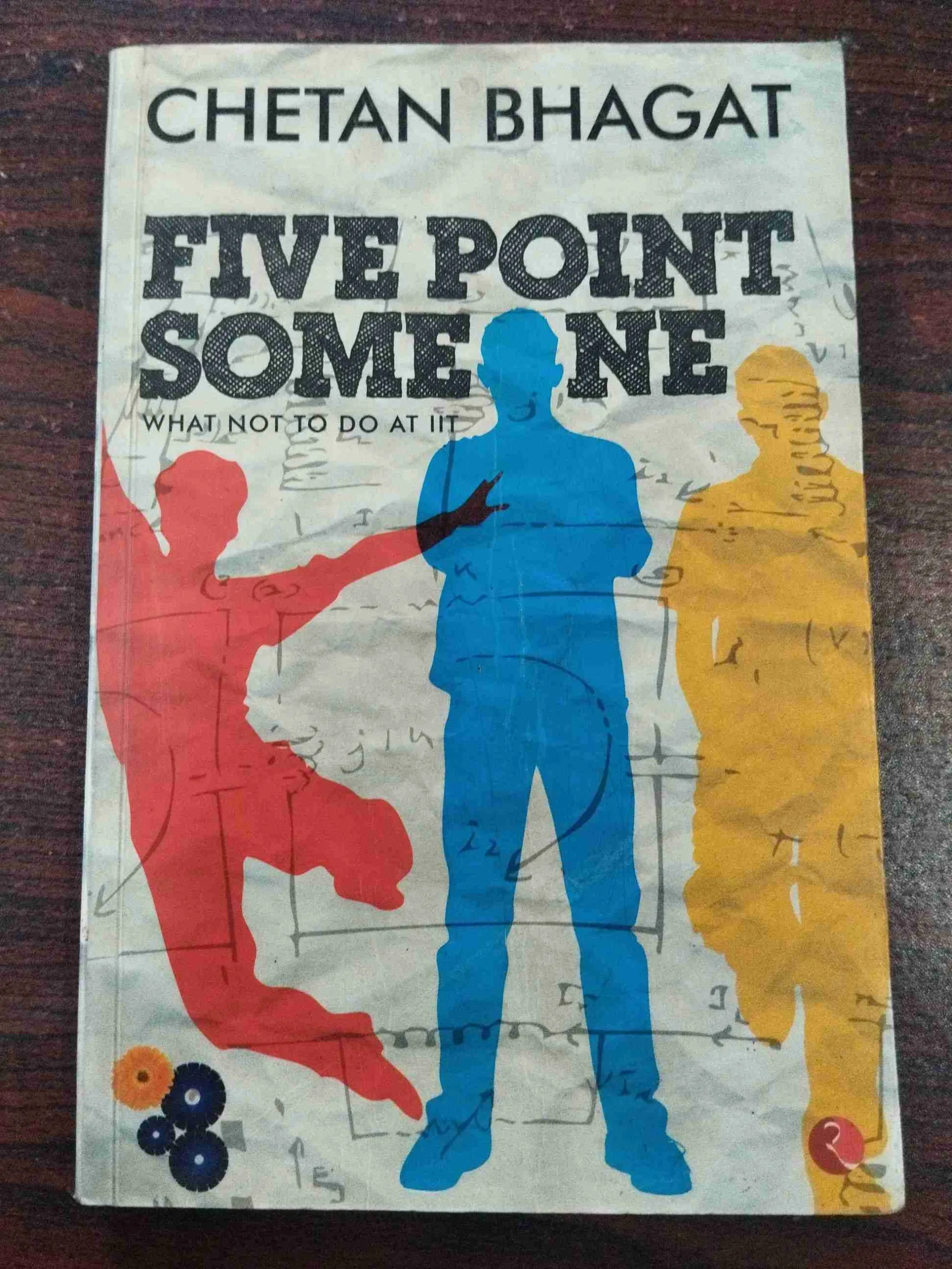 Five Point Someone – What Not To Do At IIT ( Chetan Bhagat ) .