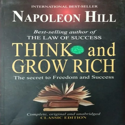 Think And Grow Rich ( Napoleon Hill )