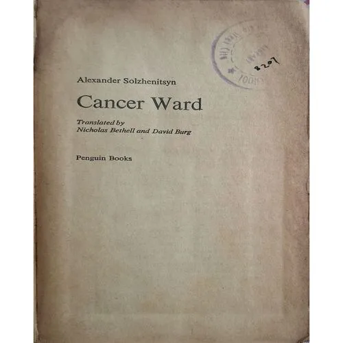 Cancer Ward ( By Alexander Solzhenitsyn )( Total Pages = 568 )