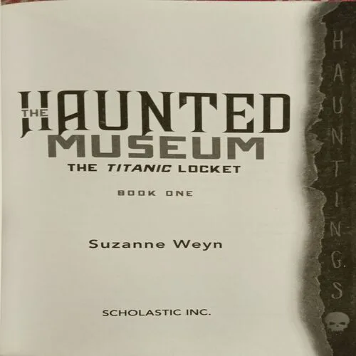 The Haunted Museum The Titanic Locket ( Total Pages = 200 )