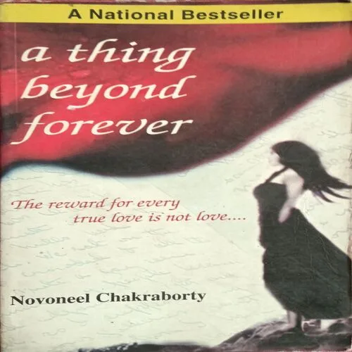 A Thing Beyond Forever ( Novoneel Chakraborty ) ( Total Pages = 212 )